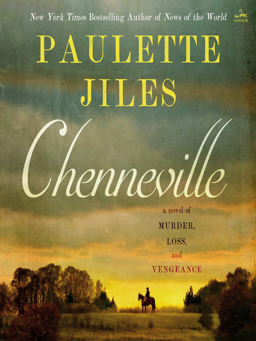 Title details for Chenneville by Paulette Jiles - Available